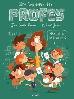 Como funcionan los profes, manual de instrucciones