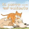 El Perro Valiente