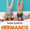 Hermanos · Tania García