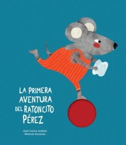 La Primera Aventura del Ratoncito Pérez