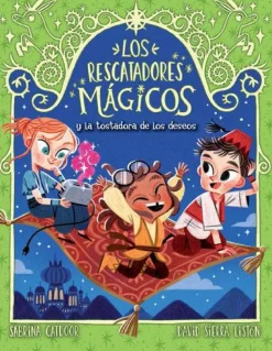 Los Rescatadores Mágicos 9 - La tostadora de los deseos