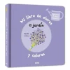Mi libro de olores y colores · El jardin