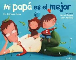 Mi papá es el mejor