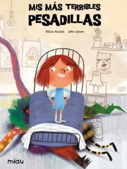 Mis mas terribles pesadillas