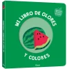 Mis primeros olores y colores Frutas deliciosas