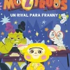 Moztruos 8 - Un rival para Franny
