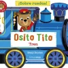 Osito Tito · Sobre ruedas Tren