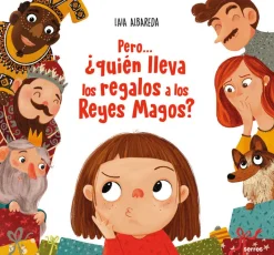 Pero ¿Quién lleva los regalos a los Reyes Magos?