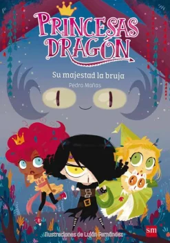 Princesas Dragon 3 - Su majestad la bruja