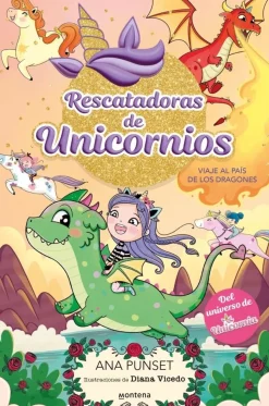 Rescatadoras de Unicornios 6 · Viaje al país de los dragones