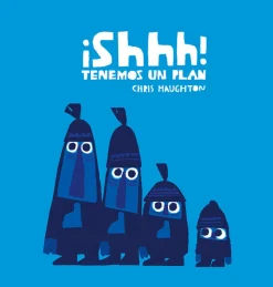 Shhh Tenemos un plan