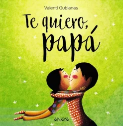 Te quiero Papá