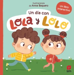 Un día con Lola y Lolo