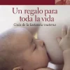 Un regalo para toda la vida