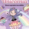 Unicornia 4 · Unos cupcakes increíbles