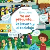 Yo me pregunto... La basura y el reciclaje